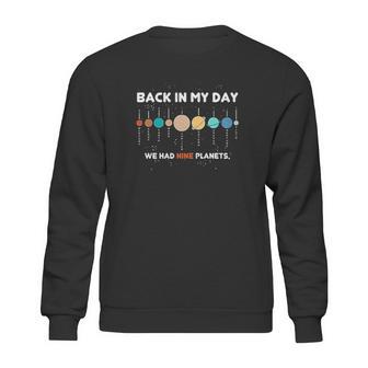 Space Graphic Back In My Day We Had Nine Planets Sweatshirt | Favorety UK