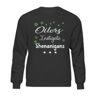 St Patricks Day Shamrock Oilers Instigate Shenanigans Funny Saying Job Title Sweatshirt | Favorety UK