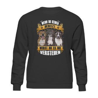 Staffordshire Bull Terrier Wenn Du Keinen Besitzt Sweatshirt | Favorety CA