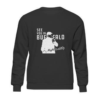 Steve Tasker See You Might Be Chilly Sweatshirt | Favorety AU