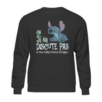 Stitch Je Ne Discute Pas Je Vous Explique Pourquoi Jai Raison Sweatshirt | Favorety CA