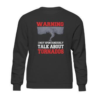 Storm Chaser Shirt Funny Tornado Twister Quote Gift Sweatshirt | Favorety CA