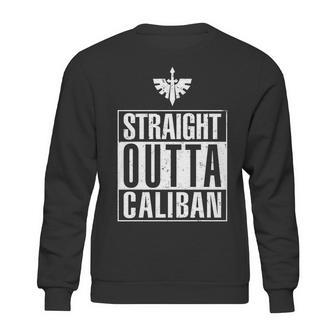 Straight Outta Caliban T Shirt Long Sleeve Hoodie Sweatshirt Sweatshirt | Favorety