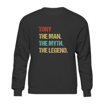 Tony The Man The Myth The Legend Sweatshirt | Favorety AU