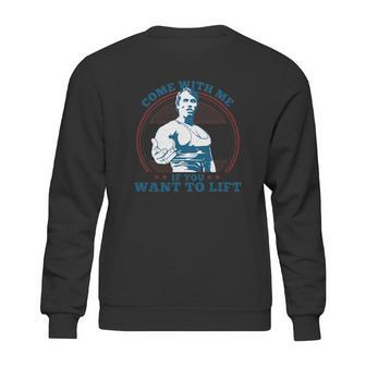 Top Selling - Come With Me If You Want To Lift - Mens T-Shirt Sweatshirt | Favorety UK