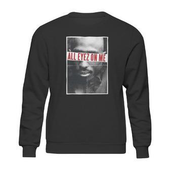 Tupac All Eyez On Me Gift Sweatshirt | Favorety AU