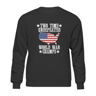 Undefeated Two 2 Time World War Champs Champions Sweatshirt | Favorety