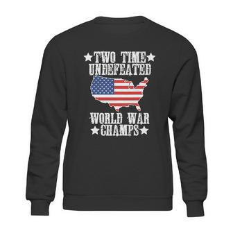 Undefeated Two 2 Time World War Champs Champions Usa Sweatshirt | Favorety CA