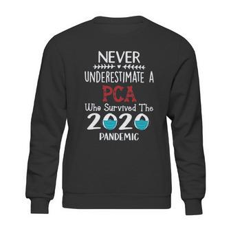 Never Underestimate Who Survived The Pandemic Pca Sweatshirt | Favorety UK