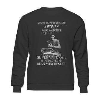 Never Underestimate A Woman Who Watches Supernatural And Loves Dean Sweatshirt | Favorety UK