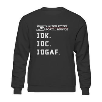 United States Postal Service Idk Idc Idgaf Shirt Sweatshirt | Favorety