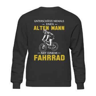 Unterschätze Niemals Einen Alten Mann Mit Einem Fahrrad Sweatshirt | Favorety