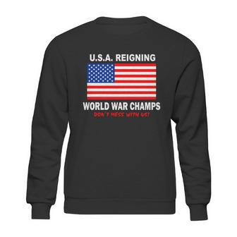 USA Reigning World War Champs Sweatshirt | Favorety