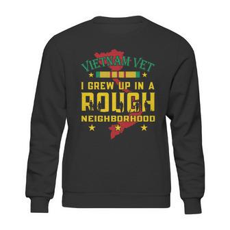 Vietnam Vet I Grew Up In A Rough Neighborhood Sweatshirt | Favorety