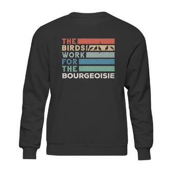 Vintage The Birds Work For The Bourgeoisie Sweatshirt | Favorety AU