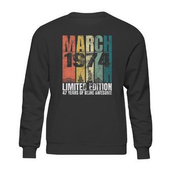 Vintage March 1974 Bday Gifts 47 Years Old 47Th Birthday Sweatshirt | Favorety