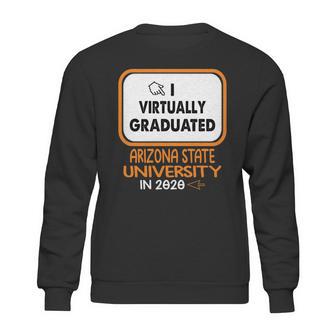 I Virtually Graduated Arizona State University In 2020 Sweatshirt | Favorety AU