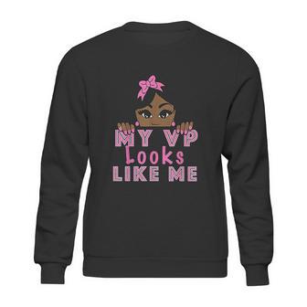 My Vp Looks Like Me Girls Kids Youth Toddlers Inauguration Sweatshirt | Favorety AU