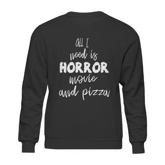 All I Weed Is Horror Movie And Pizza Hallooween Quote Sweatshirt | Favorety