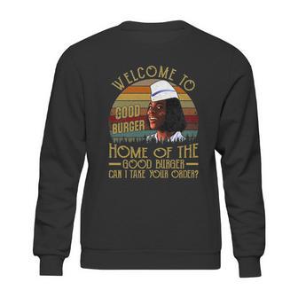 Welcome To Good Burger Funny Movie Sweatshirt | Favorety UK