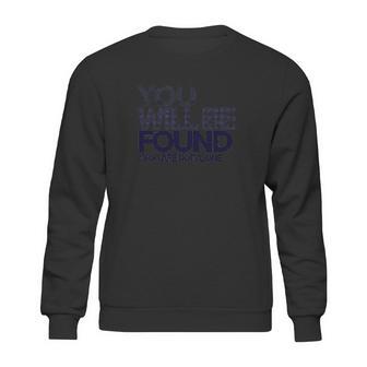 You Will Be Found Dear Evan Hansen Sweatshirt | Favorety UK