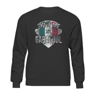 I Will Have The Gabagool Show Me Sweatshirt | Favorety