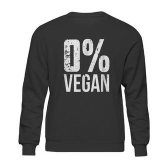 Zero Percent Vegan Funny Bbq Carnivore Meat Eater Sweatshirt | Favorety UK