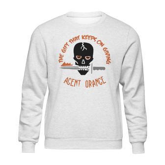 Agent Orange The Gift That Keeps On Giving Shirt Sweatshirt | Favorety UK