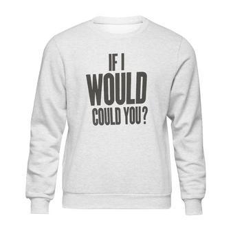 Alice In Chains If I Would Juniors White Sweatshirt | Favorety