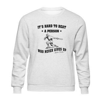 Babe Ruth Quote Sweatshirt | Favorety DE