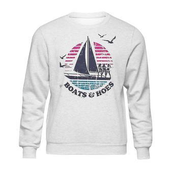 Boats And Hoes Sailing Sweatshirt | Favorety DE