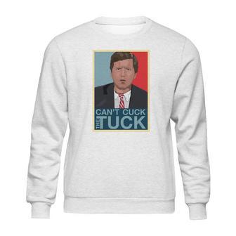 Cant Cuck The Tuck A Tucker Carlson Sweatshirt | Favorety UK