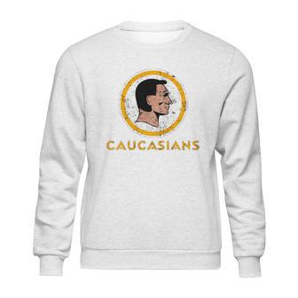 Caucasians Shirt Sweatshirt | Favorety AU