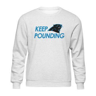 Check Out This Awesome Carolina Panthers Shirts Keep Pounding Sweatshirt | Favorety DE