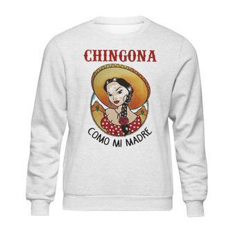 Chigona Como Mi Madre Sweatshirt | Favorety AU