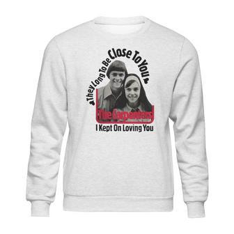 Close To You The Carpenters Tshirt Sweatshirt | Favorety UK