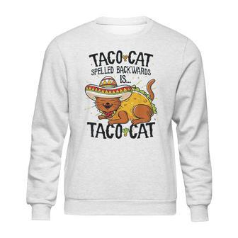 Cute Cat Tacocat Spelled Backwards Is Taco Cat Sweatshirt | Favorety UK