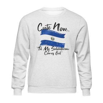 Cute Now Ladies El Salvador Til My Salvadoran Comes Out Sweatshirt | Favorety UK