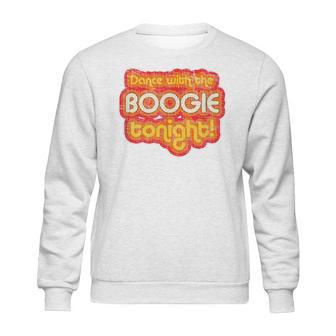 Dance With The Boogie Tonight Vintage 1970S Distressed Sweatshirt | Favorety