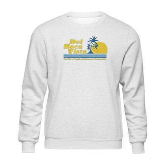 Del Boca Vista Retirement Community Funny Novelty Sweatshirt | Favorety DE