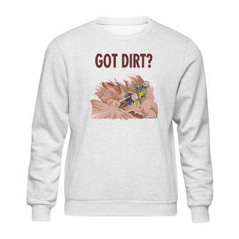 Got Dirt Dirk Bike Biking Sport Sweatshirt | Favorety DE