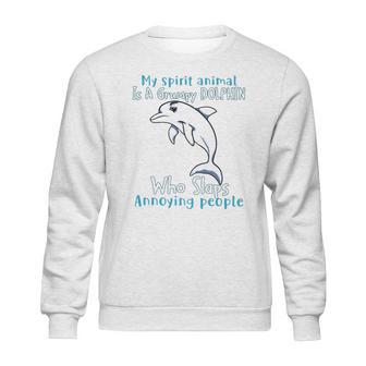 Dolphin Annoying People Dolphin Lovers Sweatshirt | Favorety UK