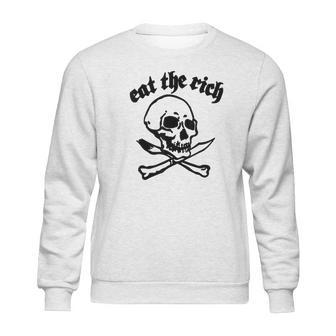 Eat The Rich Skull Crossbones Gift Sweatshirt | Favorety