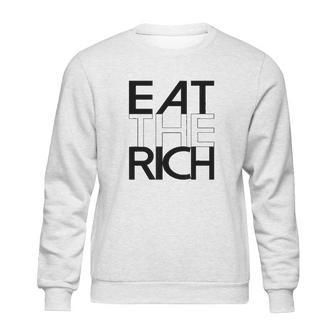 Eat The Rich Socialist Resistance Protest Statement Sweatshirt | Favorety UK