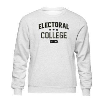 Electoral College Alma Mater Sports Sweatshirt | Favorety CA