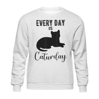 Everyday Is Caturday Funny Black Cat Lovers Gifts Sweatshirt | Favorety UK