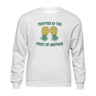 Funny Swinger Quote Upside Down Pineapple Phrase Slogan Sweatshirt | Favorety