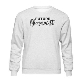 Future Pharmacist Pharmacy Student Student Gift Sweatshirt | Favorety UK