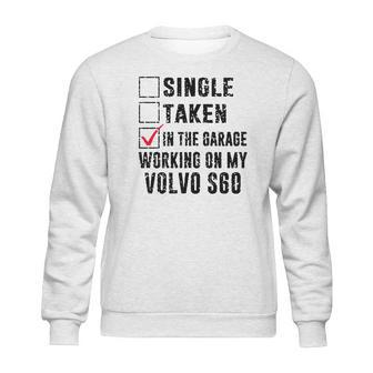 In The Garage Working On My Volvo S60 Sweatshirt | Favorety AU