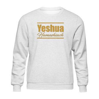 Gold Yeshua Hamashiach Hebrew Roots Movement Yahweh Sweatshirt | Favorety CA